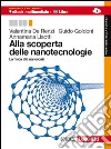 Alla scoperta delle nanotecnologie. Per le Scuole superiori. Con espansione online libro