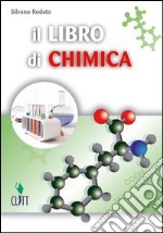 Il libro di chimica. Per le Scuole superiori. Con espansione online libro