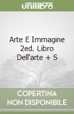 Arte E Immagine 2ed. Libro Dell'arte + S libro