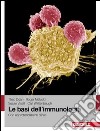 Le basi dell'immunologia. Con approfondimenti clinici libro