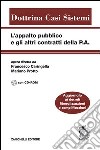 L'appalto pubblico e gli altri contratti della P.A. Con CD-ROM libro