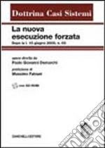 La nuova esecuzione forzata dopo la L. 18 giugno 2009, n. 69 libro