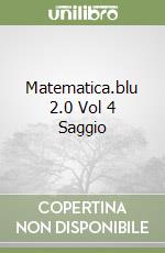 Matematica.blu 2.0 Vol 4 Saggio libro