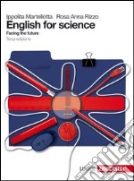 English for science. Per il Liceo scientifico. Con espansione online libro