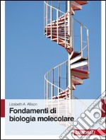 Fondamenti di biologia molecolare