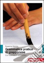 Grammatica pratica giapponese. Con esercizi di autoverifica libro