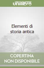 Elementi di storia antica libro