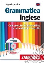 Grammatica inglese. Con esercizi di autoverifica. Con CD Audio libro