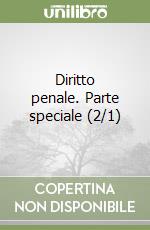 Diritto penale. Parte speciale (2/1) libro