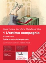 OTTIMA COMPAGNIA (L') - ED.ROSSA EBOOK CONF. 1 + COMM. + SCRIVERE (BOOKTAB) libro