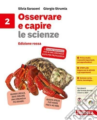 Osservare e capire le scienze. Ediz. rossa. Per la Scuola media. Vol. 2 libro
