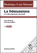 La fidejussione e le altre garanzie personali libro