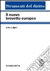 Il nuovo brevetto europeo libro