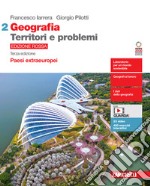Geografia: Territori e problemi. Ediz. rossa. Per le Scuole superiori. Con e-book. Con espansione online. Vol. 2: Paesi extraeuropei libro