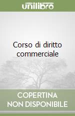 Corso di diritto commerciale (2) libro