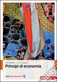 Principi di economia. Con Contenuto digitale (fornito elettronicamente) libro