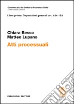 Atti processuali. Disposizioni generali Art. 121-162