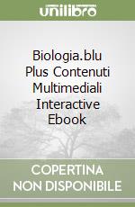 Biologia.blu Plus Contenuti Multimediali Interactive Ebook libro