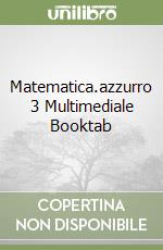Matematica.azzurro 3 Multimediale Booktab libro
