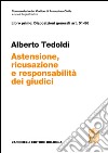 Art. 51-56. Astensione, ricusazione e responsabilità dei giudici libro