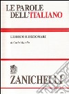 Le parole dell'italiano. Lessico e dizionari libro