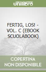 FERTIG, LOS! - VOL. C (EBOOK SCUOLABOOK) libro