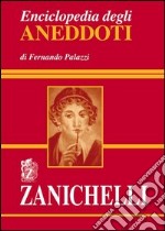 Enciclopedia degli aneddoti libro