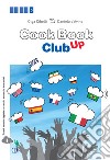 Cookbook club up. Enogastronomy libro