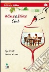 Wine & dine club. Per le Scuole superiori. Con e-book. Con espansione online libro