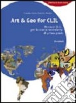 Art & geo for CLIL. Percorsi CLIL. Per la Scuola media