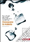 Conoscere la materia. Per gli Ist. tecnici. Con espansione online libro