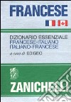Francese. Dizionario essenziale francese-italiano italiano-francese libro