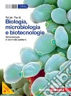 Biologia, microbiologia e biotecnologie. Biotecnologie di controllo sanitario. Per le Scuole superiori. Con espansione online libro