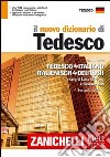 Il nuovo dizionario di tedesco. Dizionario tedesco-italiano, italiano-tedesco libro