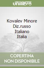 Kovalev Minore Diz.russo Italiano Italia libro
