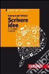 Scrivere idee. Annotazioni e appunti libro