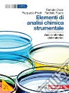 Elementi di analisi chimica strumentale. Per le Scuole superiori. Con e-book. Con espansione online libro