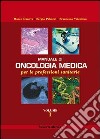 Manuale di oncologia medica per le professioni sanitarie. Vol. 1 libro