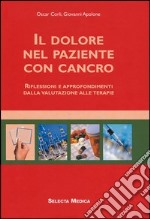 Il dolore nel paziente con cancro. Con CD-ROM libro