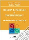 Principi e tecniche di mobilizzazione. Prendersi cura di sé e degli altri libro