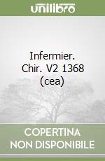 Infermier. Chir. V2 1368 (cea) libro