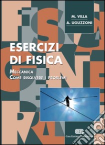 Fisica 1 esercizi meccanica - Parte 3