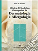 Clinica di medicina omeopatica in dermatologia e allergologia libro