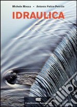 Idraulica. Con Contenuto digitale (fornito elettronicamente)