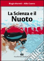 La scienza e il nuoto libro