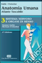 Anatomia umana. Sistema nervoso e organi di senso. Atlante tascabile libro