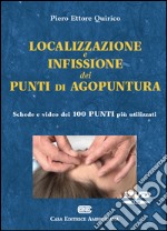 Localizzazione e infissione dei punti di agopuntura. DVD-ROM libro