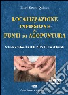 Localizzazione e infissione dei punti di agopuntura. DVD-ROM libro