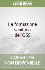 La formazione sanitaria dell'OSS