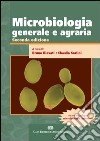 Microbiologia generale e agraria. Con Contenuto digitale (fornito elettronicamente) libro